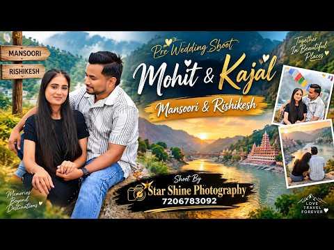 Pre Wedding Shoot at Munsoori & Rishikesh